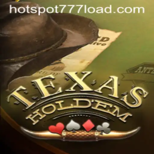 Texas Hold'em and HOT SPOT 777: A Detailed Guide