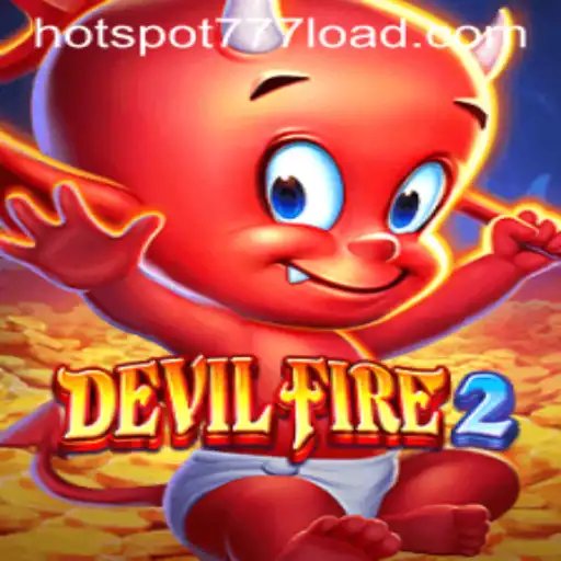 DevilFire2 Unleashes a New Era in Gaming with HOT SPOT 777